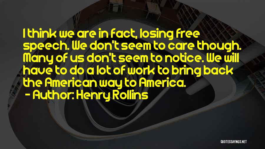 In Fact Quotes By Henry Rollins In Fact Quotes By Henry Rollins