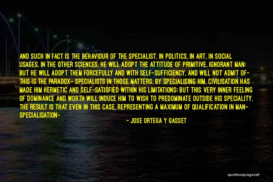 In Fact Quotes By Jose Ortega Y Gasset