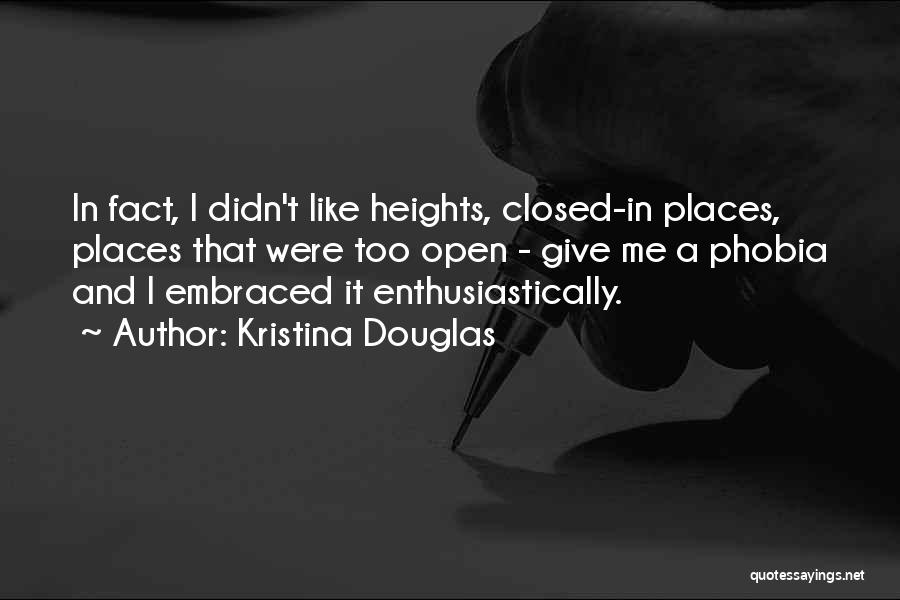 In Fact Quotes By Kristina Douglas