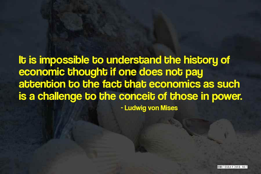 In Fact Quotes By Ludwig Von Mises