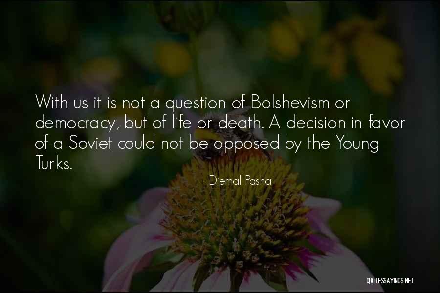In Favor Of Death Quotes By Djemal Pasha In Favor Of Death Quotes By Djemal Pasha