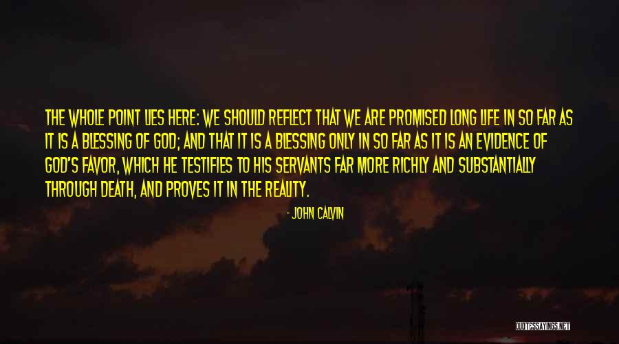 In Favor Of Death Quotes By John Calvin In Favor Of Death Quotes By John Calvin
