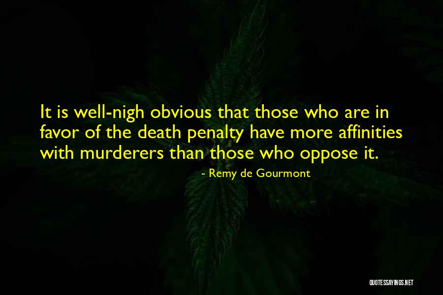 In Favor Of Death Quotes By Remy De Gourmont In Favor Of Death Quotes By Remy De Gourmont