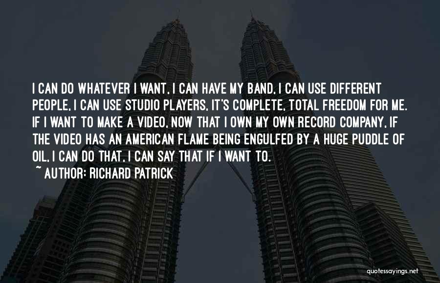 In Flames Band Quotes By Richard Patrick