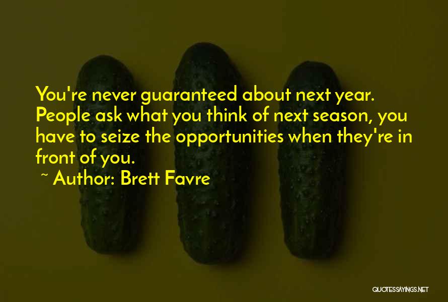 In Front Of You Quotes By Brett Favre