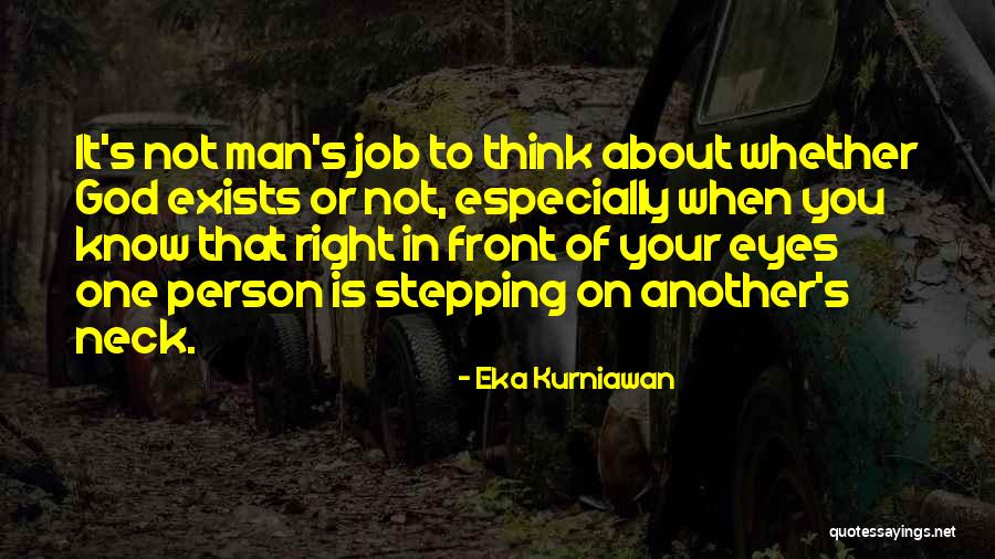 In Front Of Your Eyes Quotes By Eka Kurniawan In Front Of Your Eyes Quotes By Eka Kurniawan