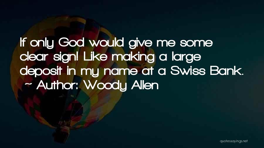 In God Quotes By Woody Allen