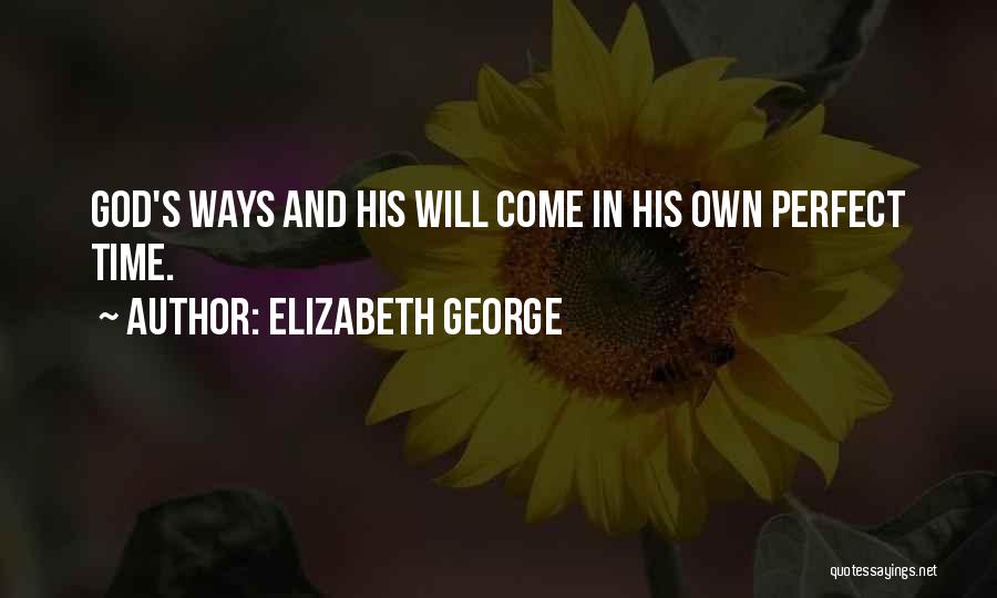 In God Time Quotes By Elizabeth George