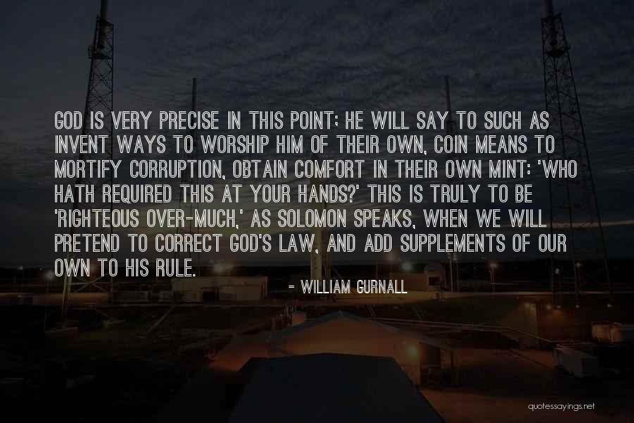 In God's Hands Quotes By William Gurnall In God's Hands Quotes By William Gurnall