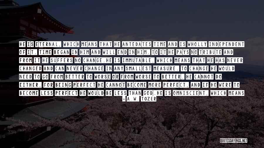 In God's Perfect Time Quotes By A.W. Tozer
