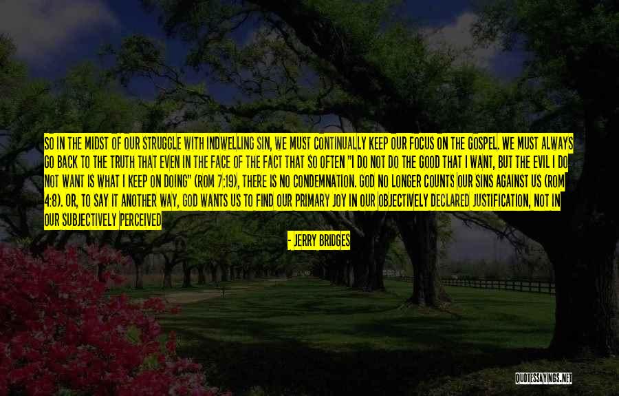In God's Perfect Time Quotes By Jerry Bridges