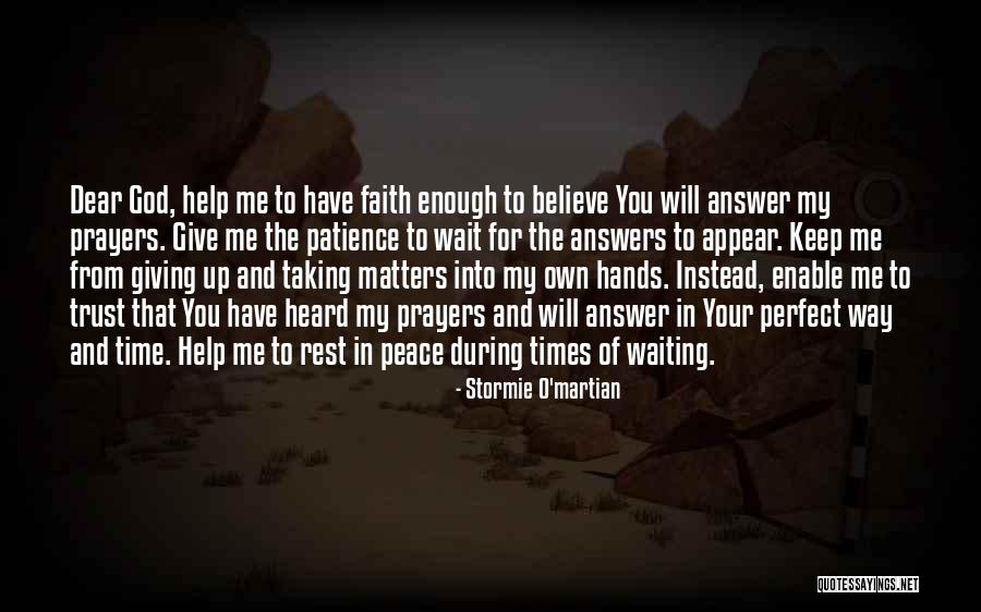 In God's Perfect Time Quotes By Stormie O'martian