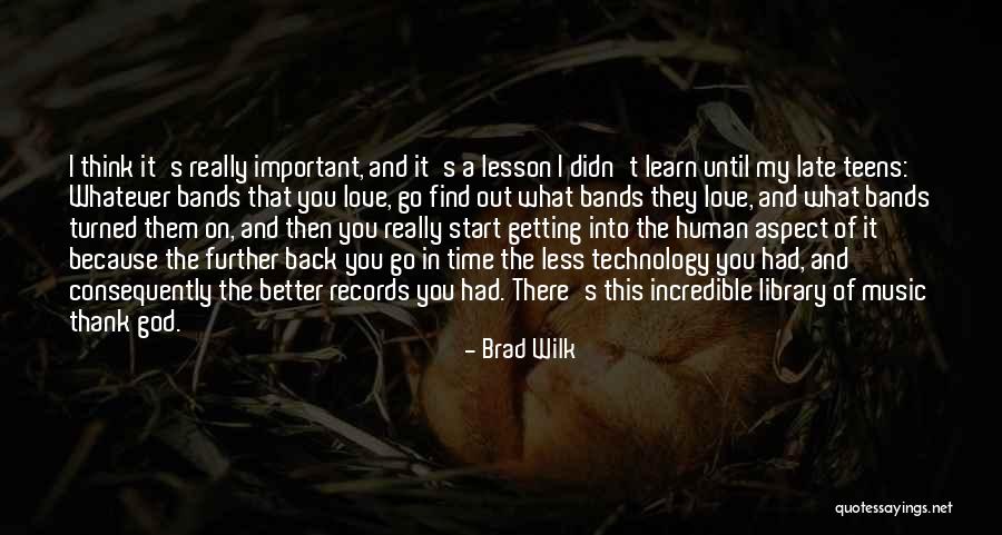 In God's Time Love Quotes By Brad Wilk In God's Time Love Quotes By Brad Wilk