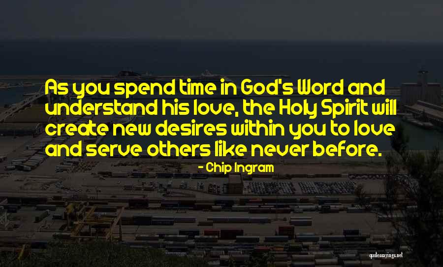 In God's Time Love Quotes By Chip Ingram In God's Time Love Quotes By Chip Ingram
