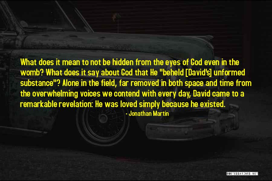 In God's Time Love Quotes By Jonathan Martin In God's Time Love Quotes By Jonathan Martin