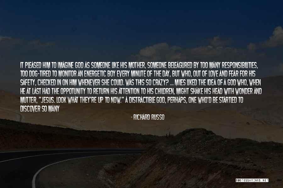 In God's Time Love Quotes By Richard Russo In God's Time Love Quotes By Richard Russo