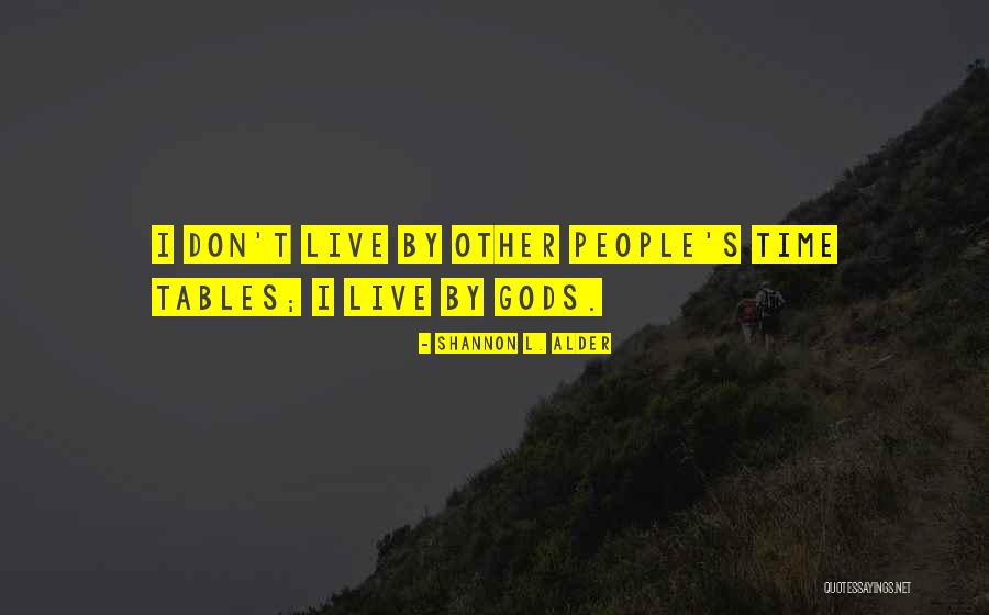 In Gods Timing Quotes By Shannon L. Alder In Gods Timing Quotes By Shannon L. Alder
