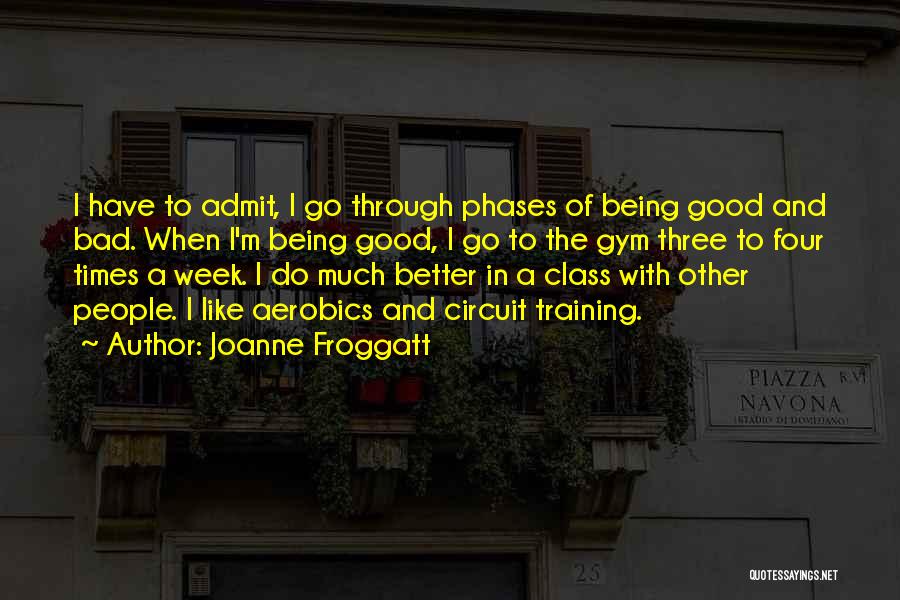 In Good And Bad Times Quotes By Joanne Froggatt