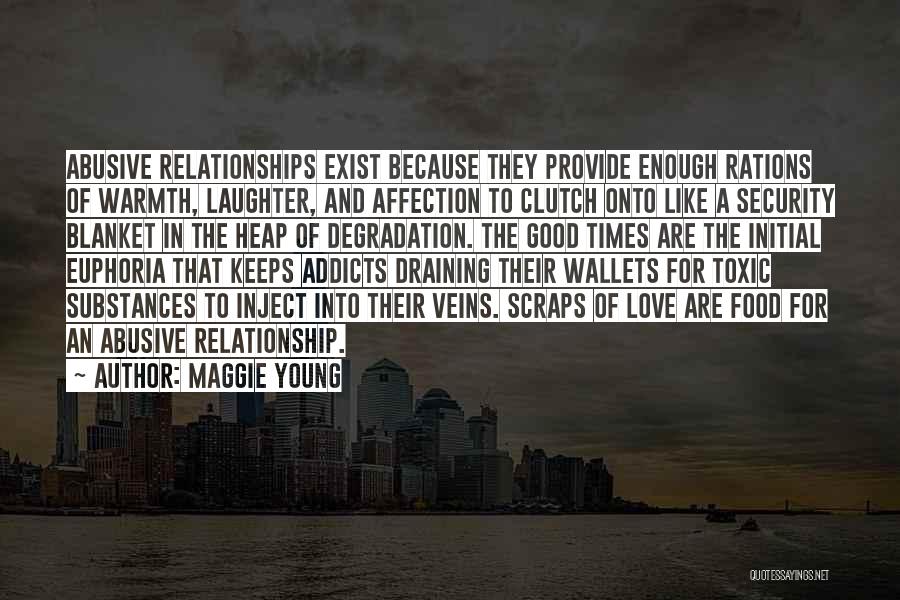 In Good Relationship Quotes By Maggie Young