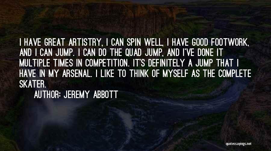 In Good Times Quotes By Jeremy Abbott