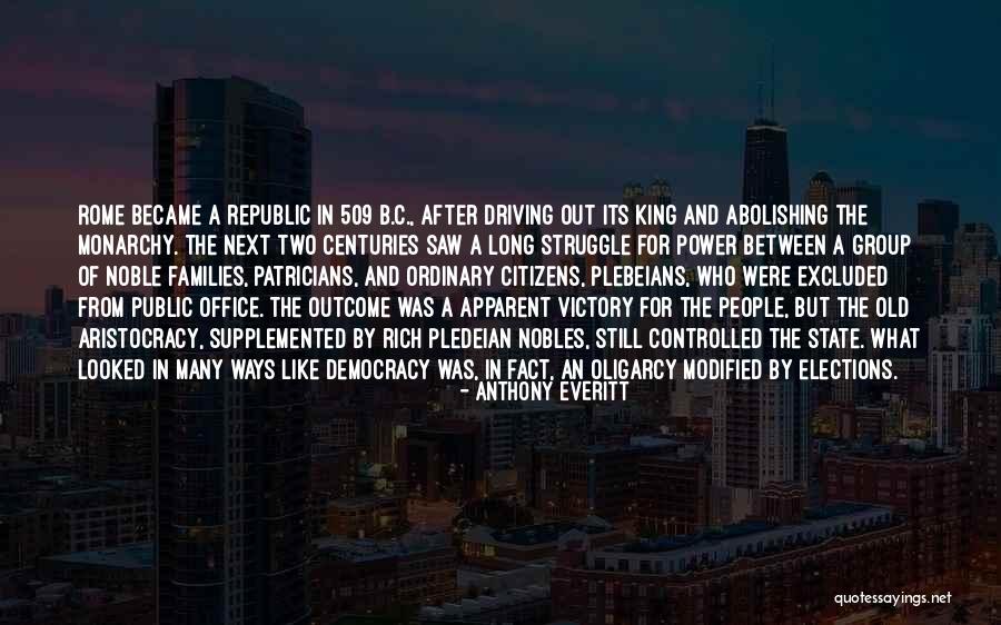 In Group Politics Quotes By Anthony Everitt In Group Politics Quotes By Anthony Everitt