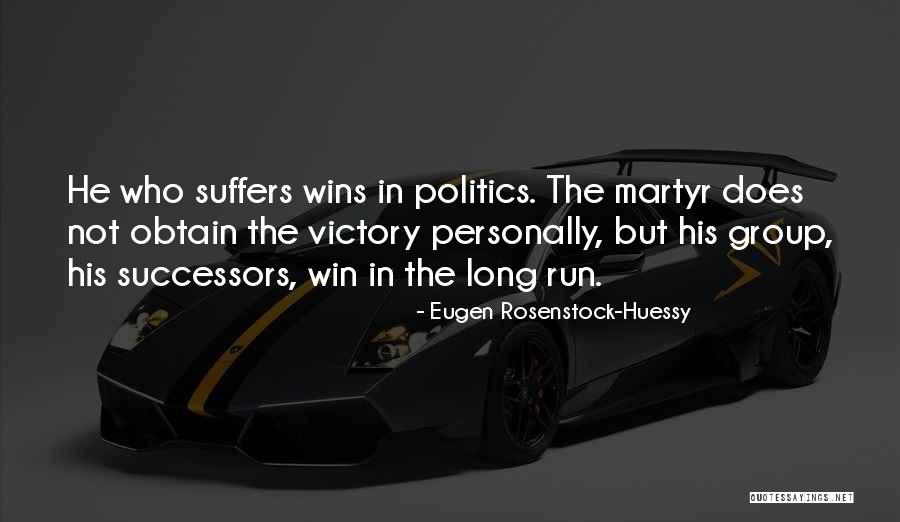 In Group Politics Quotes By Eugen Rosenstock-Huessy In Group Politics Quotes By Eugen Rosenstock-Huessy