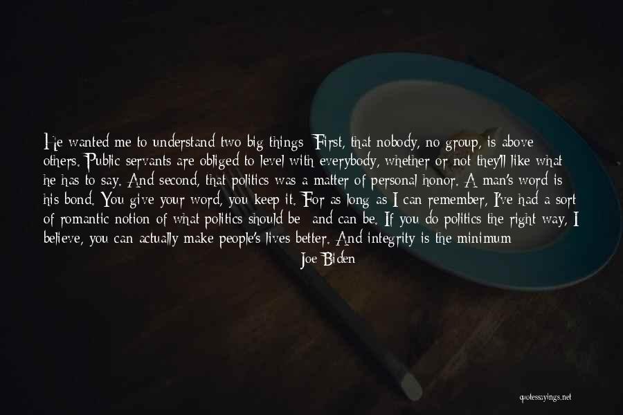 In Group Politics Quotes By Joe Biden In Group Politics Quotes By Joe Biden