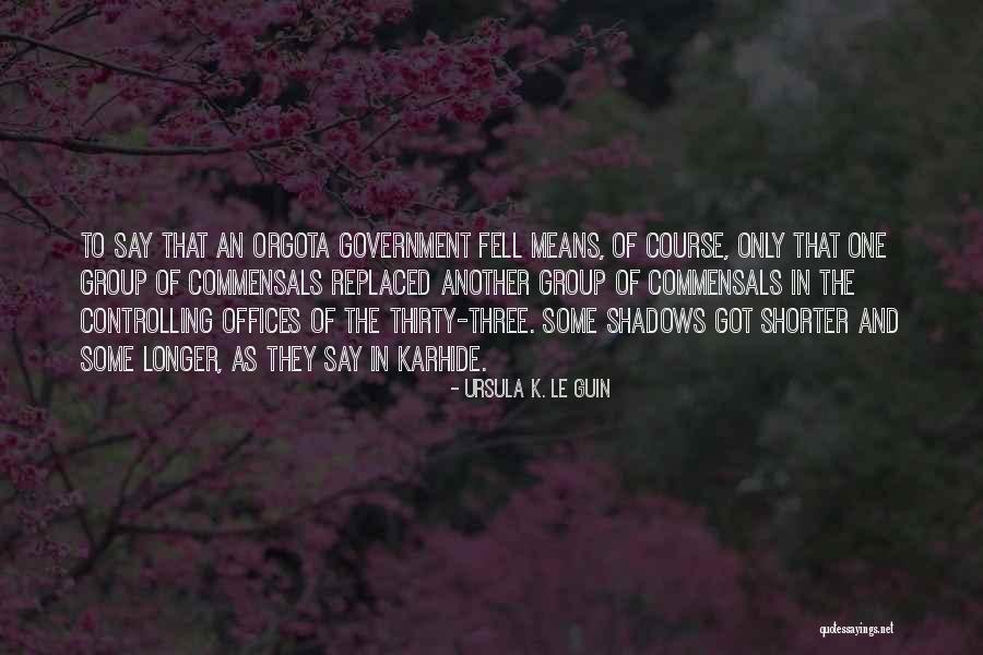 In Group Politics Quotes By Ursula K. Le Guin In Group Politics Quotes By Ursula K. Le Guin
