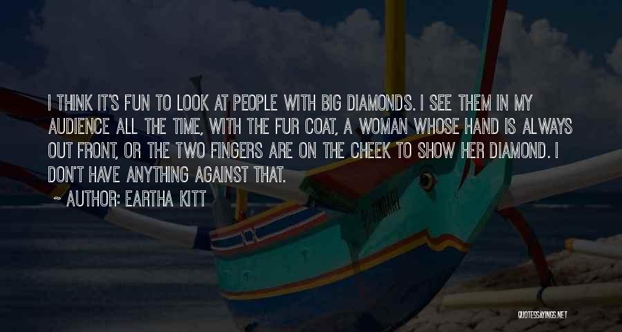 In Hand Quotes By Eartha Kitt