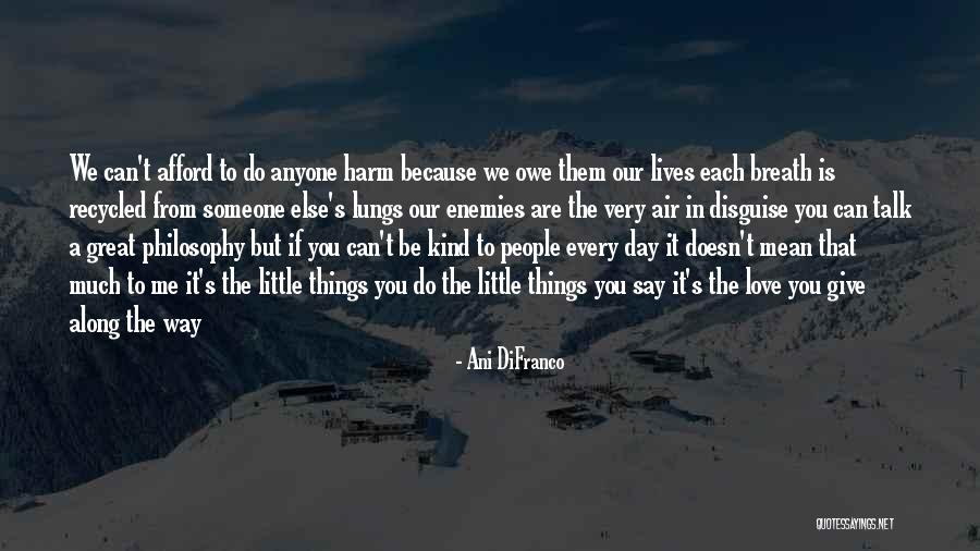 In Harm S Way Quotes By Ani DiFranco In Harm S Way Quotes By Ani DiFranco