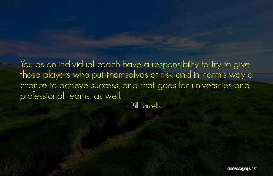 In Harm S Way Quotes By Bill Parcells In Harm S Way Quotes By Bill Parcells