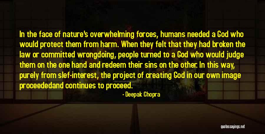 In Harm S Way Quotes By Deepak Chopra In Harm S Way Quotes By Deepak Chopra