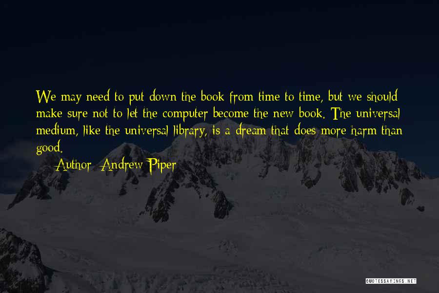 In Harm's Way Book Quotes By Andrew Piper