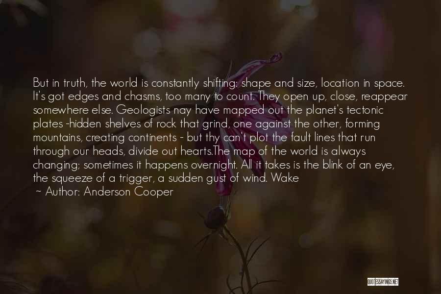 In Hearts Wake Quotes By Anderson Cooper