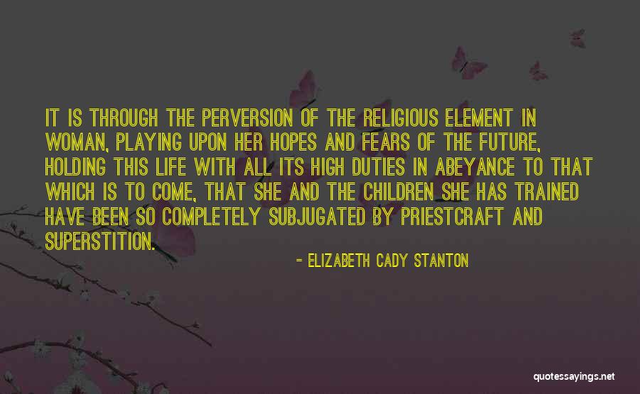 In Her Element Quotes By Elizabeth Cady Stanton In Her Element Quotes By Elizabeth Cady Stanton