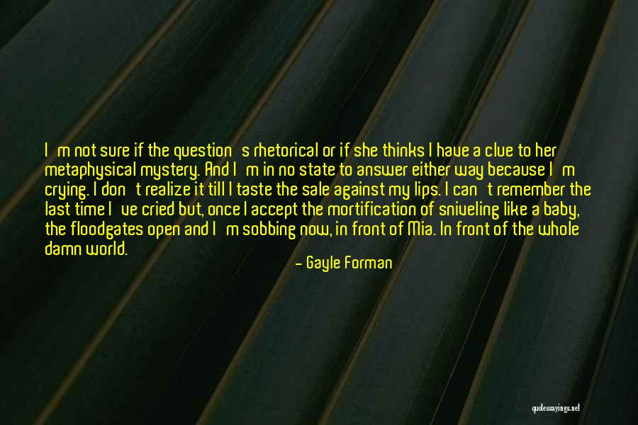 In Her Memory Quotes By Gayle Forman In Her Memory Quotes By Gayle Forman