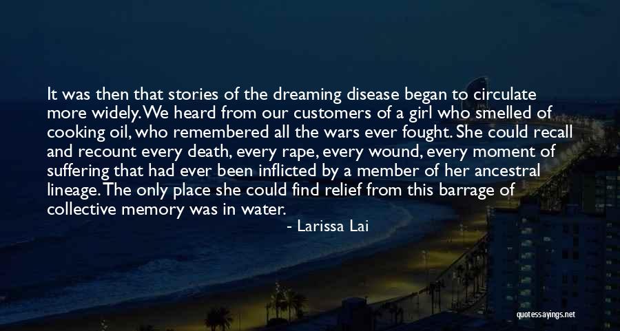 In Her Memory Quotes By Larissa Lai In Her Memory Quotes By Larissa Lai