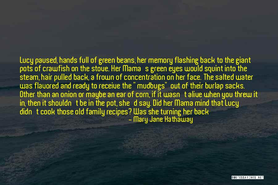 In Her Memory Quotes By Mary Jane Hathaway In Her Memory Quotes By Mary Jane Hathaway