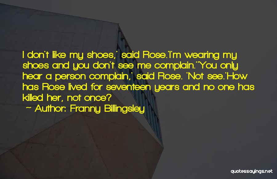 In Her Shoes Rose Quotes By Franny Billingsley