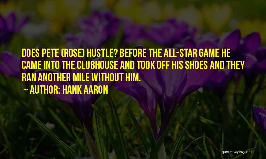 In Her Shoes Rose Quotes By Hank Aaron