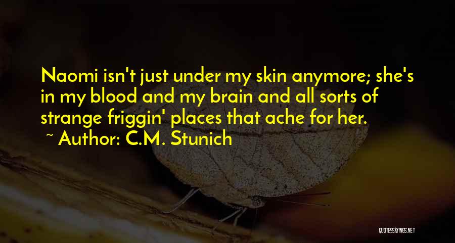 In Her Skin Quotes By C.M. Stunich