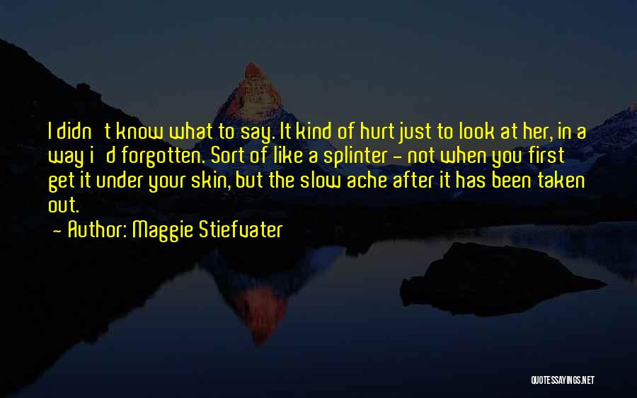 In Her Skin Quotes By Maggie Stiefvater