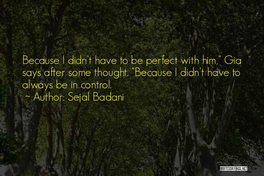 In Him Quotes By Sejal Badani