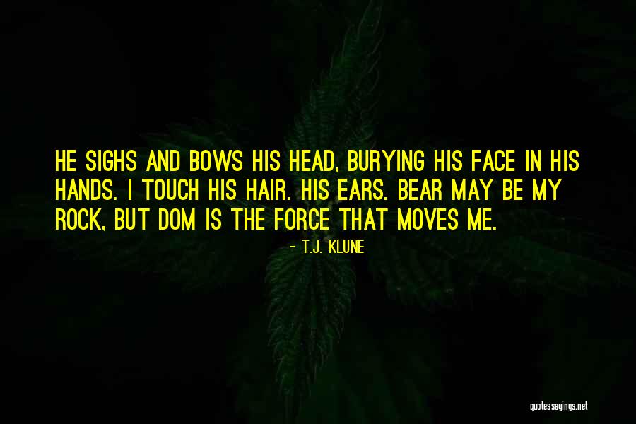 In His Hands Quotes By T.J. Klune In His Hands Quotes By T.J. Klune