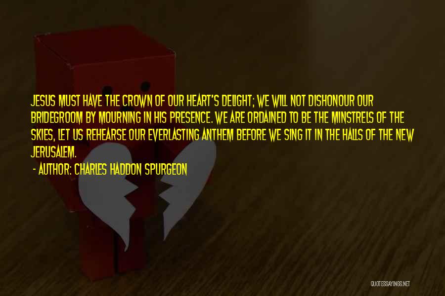 In His Heart Quotes By Charles Haddon Spurgeon