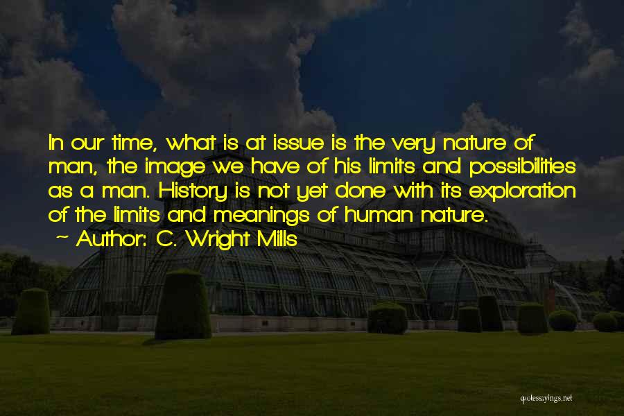 In His Image Quotes By C. Wright Mills