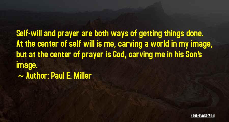 In His Image Quotes By Paul E. Miller