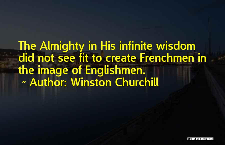 In His Image Quotes By Winston Churchill