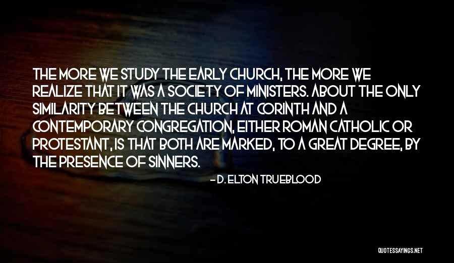 In His Presence Church Quotes By D. Elton Trueblood In His Presence Church Quotes By D. Elton Trueblood