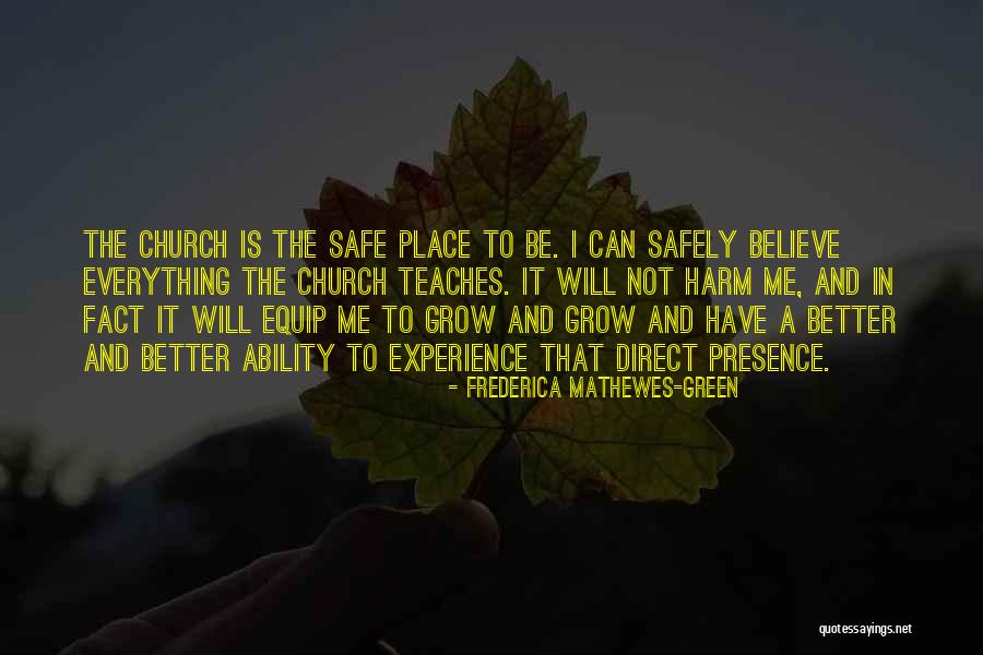 In His Presence Church Quotes By Frederica Mathewes-Green In His Presence Church Quotes By Frederica Mathewes-Green